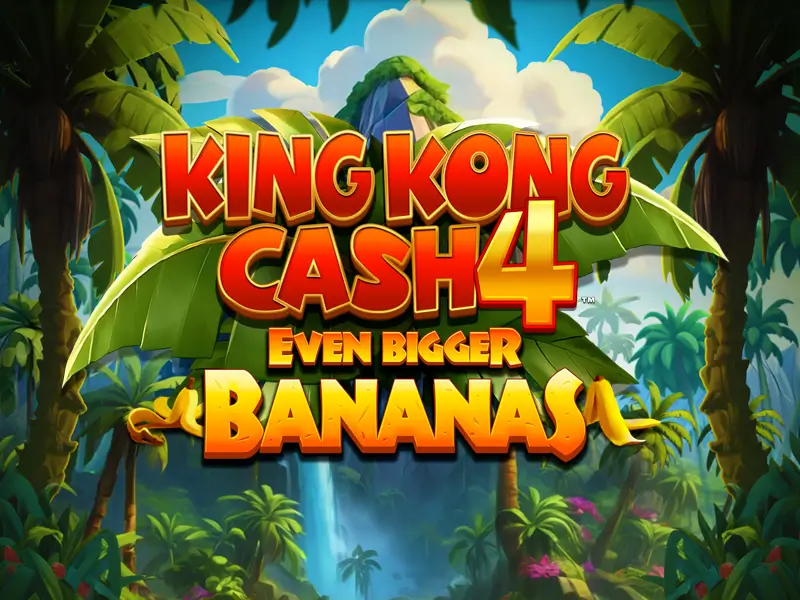 dd8 bet King Kong Cash Even Bigger Bananas 4